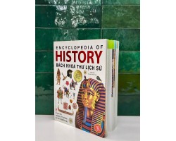 Giới thiệu sách Encyclopedia of History - Bách Khoa Thư Lịch Sử (Bìa mềm)