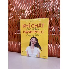 Khí Chất Bao Nhiêu, Hạnh Phúc Bấy Nhiêu